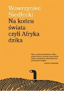 Na końcu świata czyli Afryka dzika