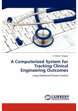 A Computerized System for Tracking Clinical Engineering Outcomes