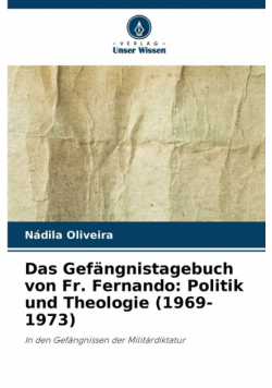 Das Gefängnistagebuch von Fr. Fernando