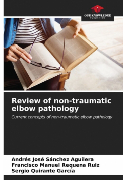 Review of non-traumatic elbow pathology