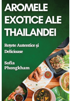 Aromele Exotice ale Thailandei