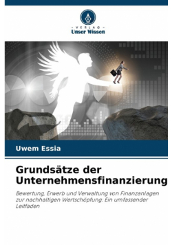 Grundsätze der Unternehmensfinanzierung