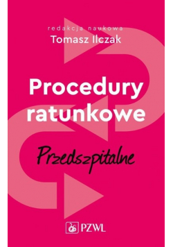 Procedury ratunkowe przedszpitalne Tom 1