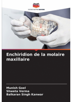Enchiridion de la molaire maxillaire