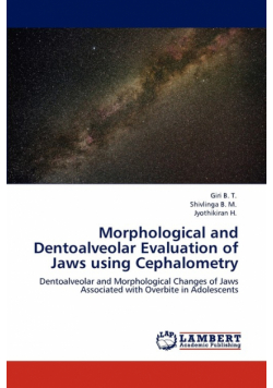 Morphological and Dentoalveolar Evaluation of Jaws using Cephalometry
