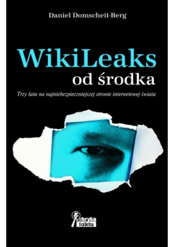 WikiLeaks od środka