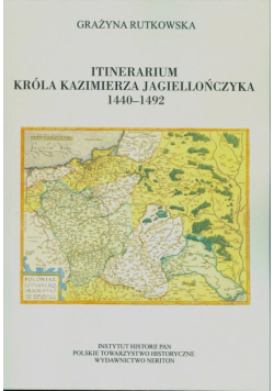 Itinerarium króla Kazimierza Jagiellończyka 1440-1492