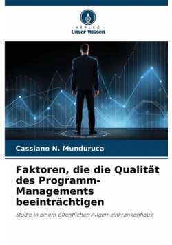 Faktoren, die die Qualität des Programm-Managements beeinträchtigen