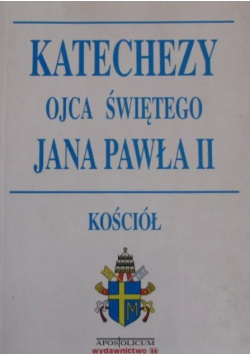 Katechezy Ojca Świętego Jana Pawła II Maryja