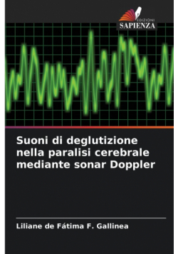 Suoni di deglutizione nella paralisi cerebrale mediante sonar Doppler
