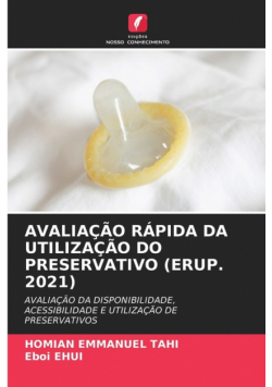 Avaliação Rápida Da Utilização Do Preservativo (Erup. 2021)