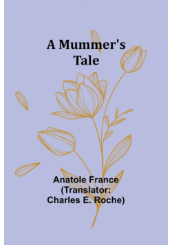 A Mummer's Tale