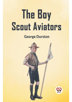 The Boy Scout Aviators