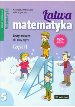 Łatwa matematyka 5 Zeszyt ćwiczeń Część 2