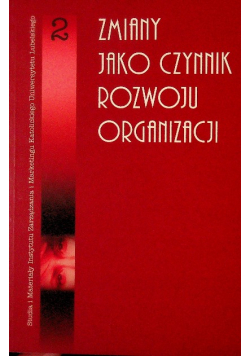 Zmiany jako czynnik rozwoju organizacji