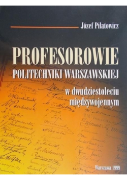 Profesorowie Politechniki Warszawskiej okresu międzywojennego