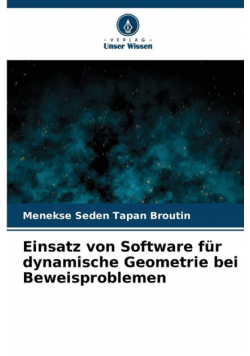 Einsatz von Software für dynamische Geometrie bei Beweisproblemen