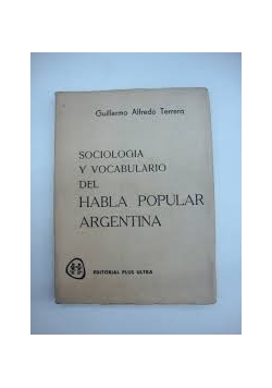 Sociologa y vocabulario del habla popular Argentina