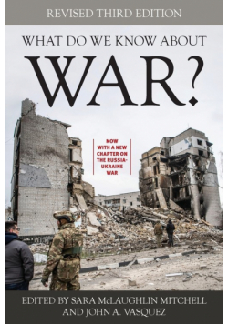 What Do We Know about War?, Revised Third Edition