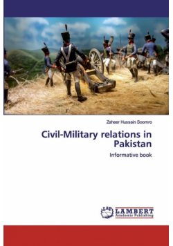 Civil-Military relations in Pakistan