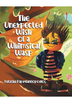 The Unexpected Wish of a Whimsical Wasp