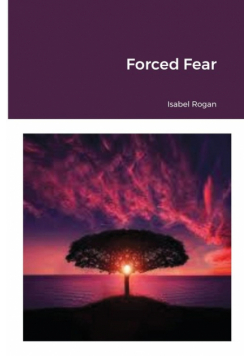 Forced Fear