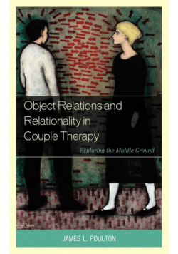 Object Relations and Relationality in Couple Therapy