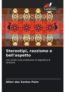 Stereotipi, razzismo e bell'aspetto