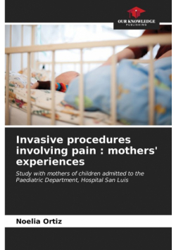Invasive procedures involving pain