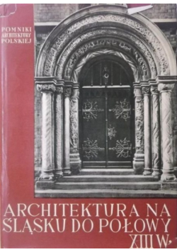 Architektura na Śląsku do połowy XIII w.