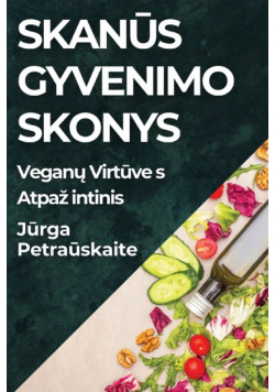 Skanūs Gyvenimo Skonys