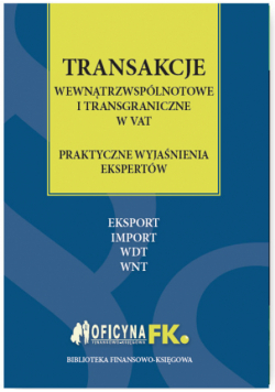 Kuciński Rafał - Transakcje wewnątrzwspólnotowe i transgraniczne w VAT