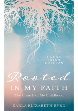 Rooted in My Faith