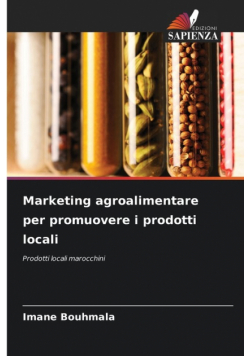 Marketing agroalimentare per promuovere i prodotti locali