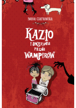 Kazio i skrzynia pełna wampirów