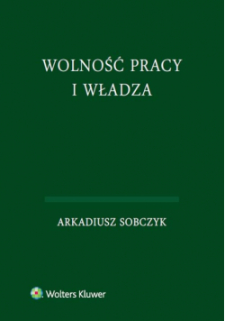 Wolność pracy i władza