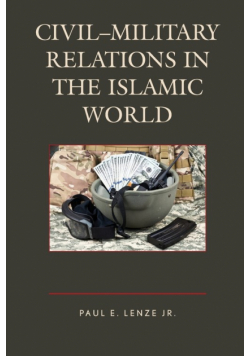Civil-Military Relations in the Islamic World