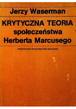 Krytyczna teoria społeczeństwa Herberta Marcusego