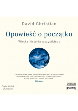 Opowieść o początku. Wielka historia wszystkiego