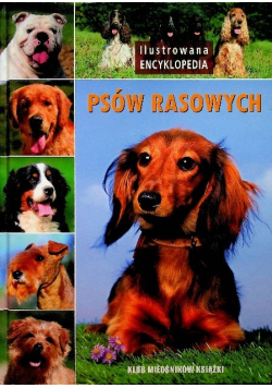 Ilustrowana encyklopedia psów rasowych