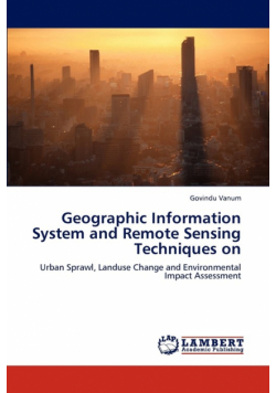 Geographic Information System and Remote Sensing Techniques on