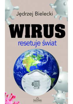 Wirus resetuje świat