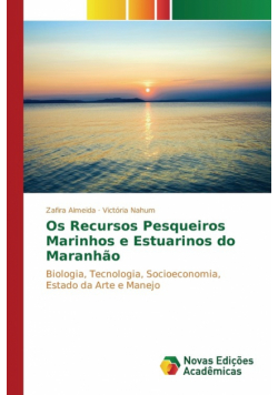 Os Recursos Pesqueiros Marinhos e Estuarinos do Maranhão