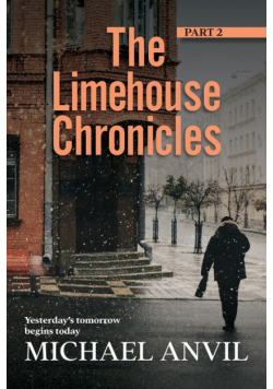 The Limehouse Chronicles - Part 2
