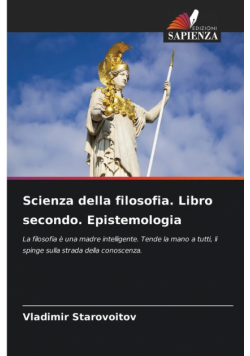 Scienza della filosofia. Libro secondo. Epistemologia