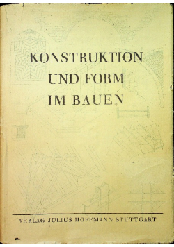 Konstruktion und Form im Bauen 1949 r.
