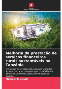 Melhoria da prestação de serviços financeiros rurais sustentáveis na Tanzânia