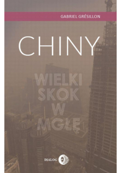 Chiny. Wielki Skok w mgłę