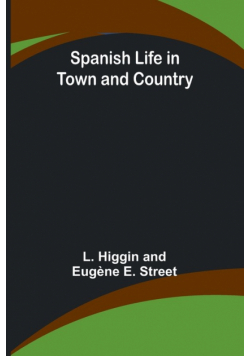 Spanish Life in Town and Country