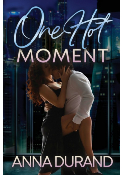 One Hot Moment